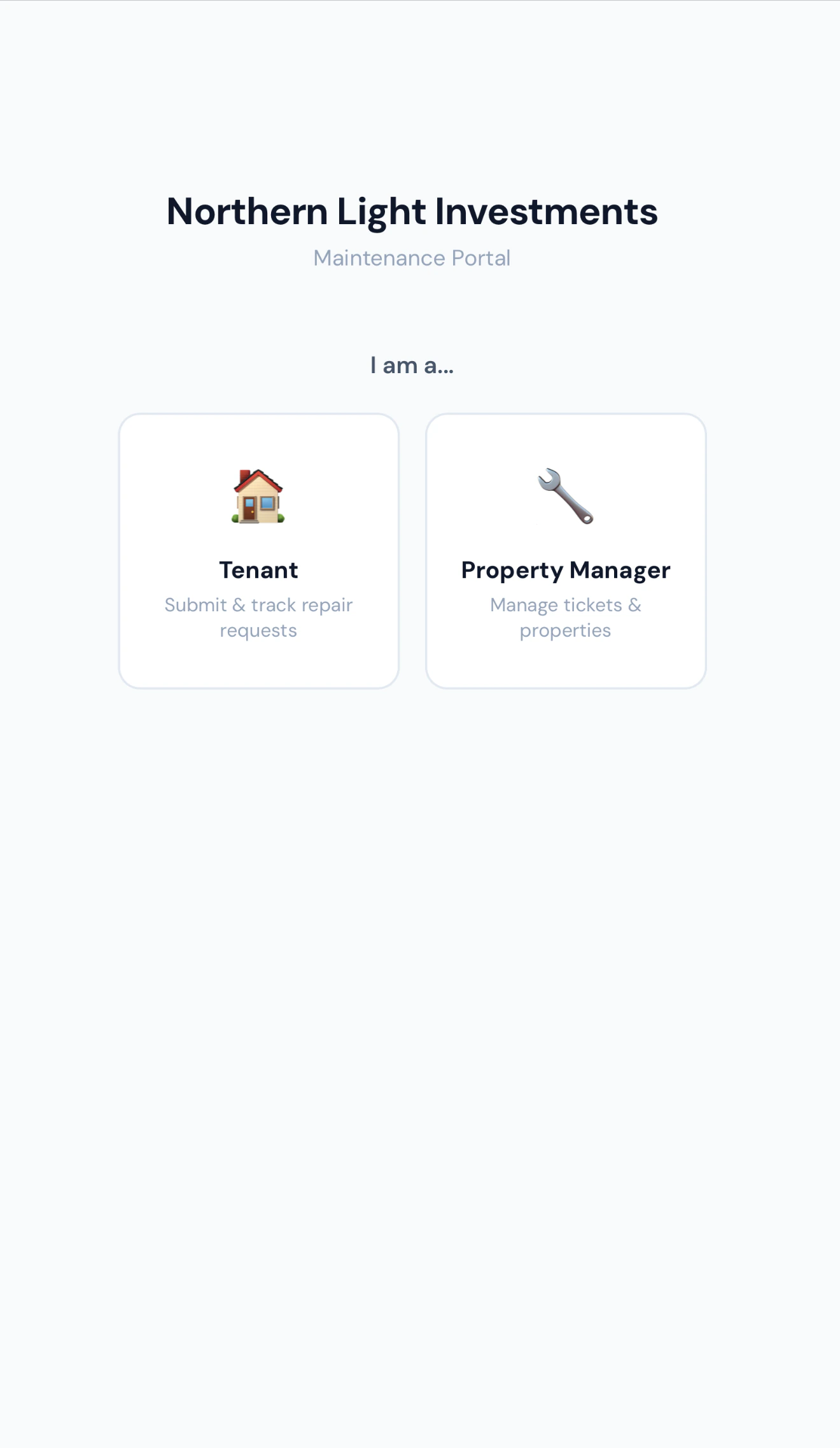 Northern Light maintenance portal landing screen: 'I am a...' with two role cards, Tenant to submit and track repair requests, and Property Manager to manage tickets and properties.